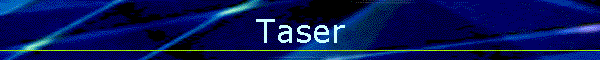 Taser