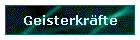 Geisterkräfte