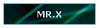 MR.X